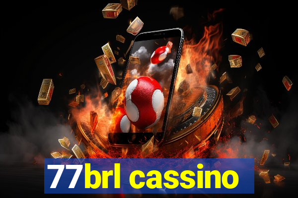 77brl cassino